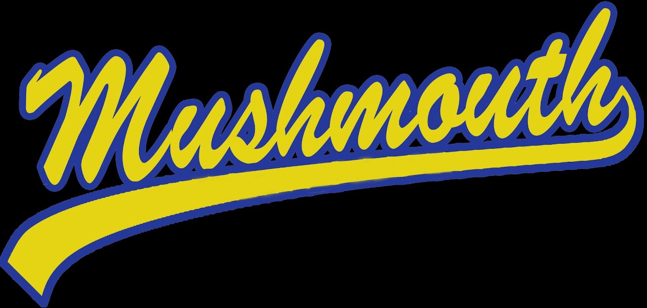 Mushmouth